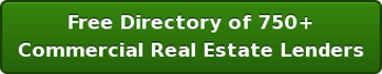 Free Directory of 750+ Commercial Real Estate Lenders