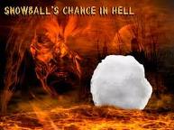 snowball in hell