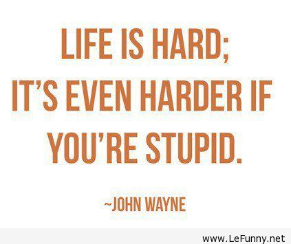 Life-is-hard-Funny-Quote