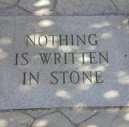 nothing-is-written-in-stone