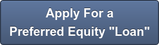 Apply For a Preferred Equity "Loan"