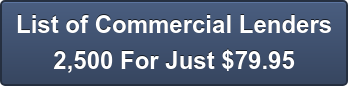 Buy a List of 2,500 Commercial Lenders Freshly Updated in 2019